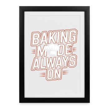 Mode de cuisson toujours activé - Affiche encadrée (27 × 37 cm) - noir - Devant