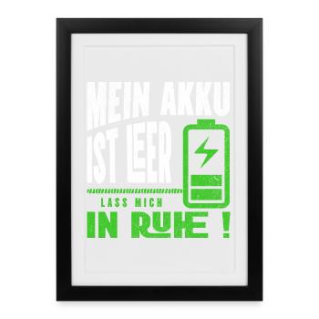My battery is empty - Leave me alone - Framed poster (27 × 37 cm) - black - Front