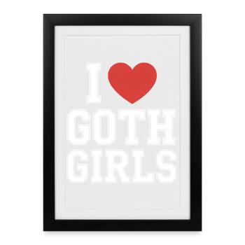 J’aime les filles gothiques - Affiche encadrée (27 × 37 cm) - noir - Devant