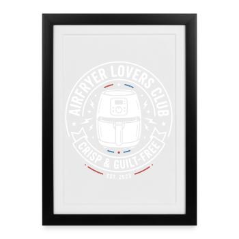 Airfryer Lovers Club Crisp Guilt Free - Framed poster (27 × 37 cm) - black - Front