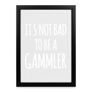 Gammler Chiller : Drôle de proverbe - Affiche encadrée (27 × 37 cm) - noir - Devant