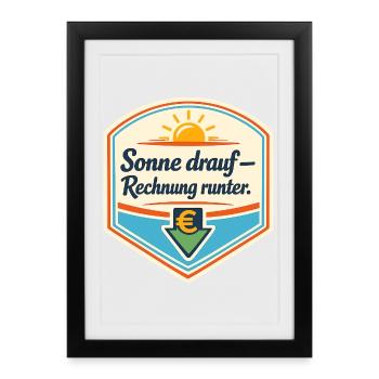 Sonnen Sparbadge – Rechnung runter - Gerahmtes Poster (27 × 37 cm) - Schwarz - Vorne