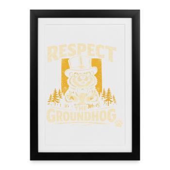 Respect the Groundhog Vintage Groundhog Humor - Framed poster (27 × 37 cm) - black - Front