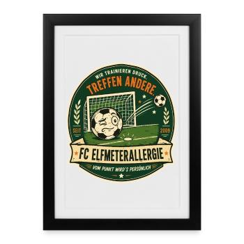 FC Elfmeterallergie - Gerahmtes Poster (27 × 37 cm) - Schwarz - Vorne