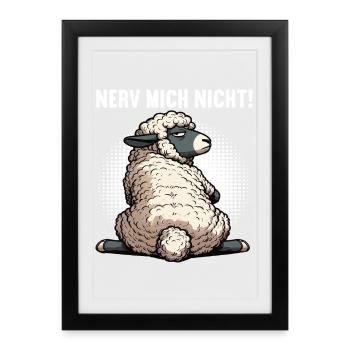 Nerv Mich Nicht Schaf Schafe Schäfer Schafhalter  - Gerahmtes Poster (27 × 37 cm) - Schwarz - Vorne
