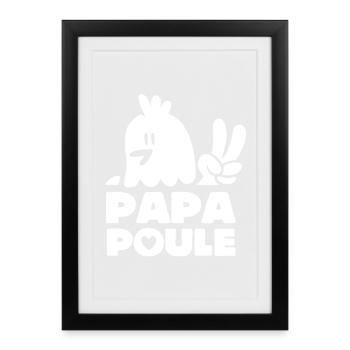 Papa Poule - Affiche encadrée (27 × 37 cm) - noir - Devant