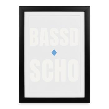 Bassd scho - Bayrischer Dialekt Spruch Volksfest - Gerahmtes Poster (27 × 37 cm) - Schwarz - Vorne