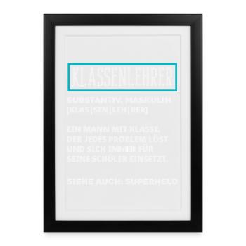Klassenlehrer Definition - Gerahmtes Poster (27 × 37 cm) - Schwarz - Vorne