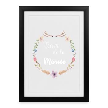 Collection mariage Bohème - Team de la Mariée - Affiche encadrée (27 × 37 cm) - noir - Devant