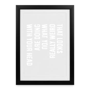 That looks really weird - Framed poster (27 × 37 cm) - black - Front