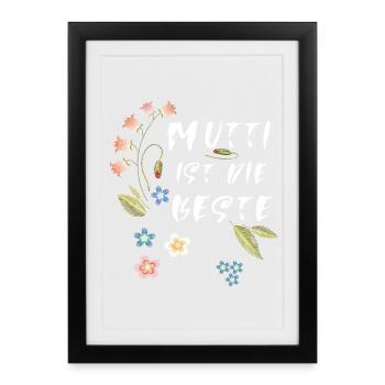Mutti ist die Beste, Muttertag - Gerahmtes Poster (27 × 37 cm) - Schwarz - Vorne