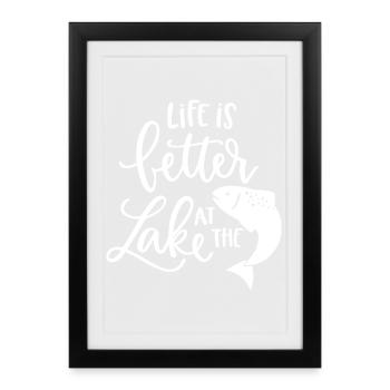 Lake Life Inspirational Fish Quote Design - Framed poster (27 × 37 cm) - black - Front