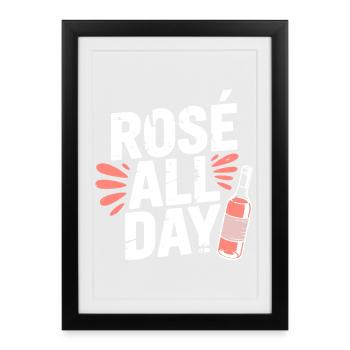 Rosé Toute la journée Vin rosé Toast Vin amusant - Affiche encadrée (27 × 37 cm) - noir - Devant