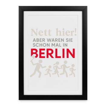 C’est bien ici, mais êtes-vous déjà allé à Berlin ? - Affiche encadrée (27 × 37 cm) - noir - Devant
