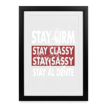 Stay Al Dente- Funny Sassy Chef - Framed poster (27 × 37 cm) - black - Front
