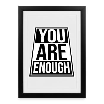 You Are Enough Self Love Motivational Quote - Framed poster (27 × 37 cm) - black - Front