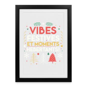 Festive Vibes and Hébertant Moments - Framed poster (27 × 37 cm) - black - Front