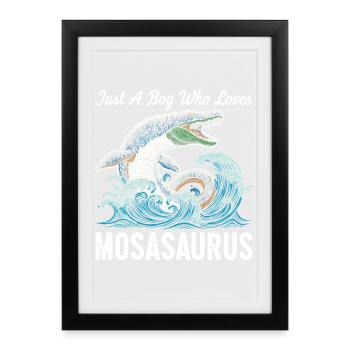 Juste un garçon qui aime Mosasaurus - Affiche encadrée (27 × 37 cm) - noir - Devant