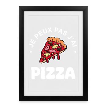 Je peux pas j-ai Pizza - Affiche encadrée (27 × 37 cm) - noir - Devant