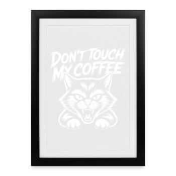 Ne touche pas à mon café – Chat qui siffle - Affiche encadrée (27 × 37 cm) - noir - Devant