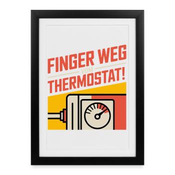 Touchez loin du thermostat - Affiche encadrée (27 × 37 cm) - noir - Devant
