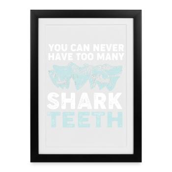 Shark Teeth Sharks Tooth Shark Teeth - Framed poster (27 × 37 cm) - black - Front
