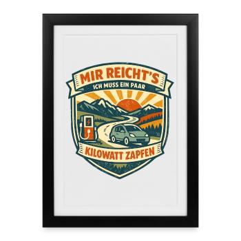 Recharger une voiture électrique : je dois puiser dans les kilowatts - Affiche encadrée (27 × 37 cm) - noir - Devant