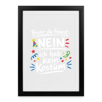 Avant que tu demandes, je n’ai pas de costume qui dit - Affiche encadrée (27 × 37 cm) - noir - Devant