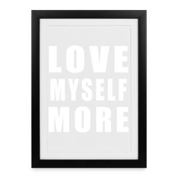Love Myself More - Framed poster (27 × 37 cm) - black - Front