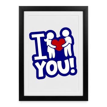 I love you proof of love - Framed poster (27 × 37 cm) - black - Front