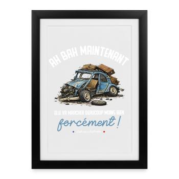 Elle va marcher beaucoup moins bien forcement... - Affiche encadrée (27 × 37 cm) - noir - Devant