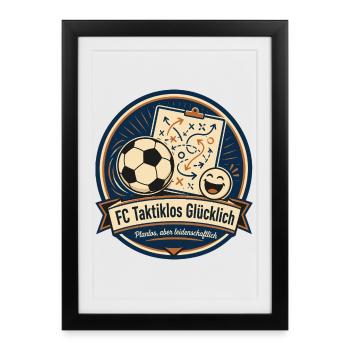FC Taktiklos Glücklich - Gerahmtes Poster (27 × 37 cm) - Schwarz - Vorne