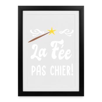La Fée Pas Cher! - Affiche encadrée (27 × 37 cm) - noir - Devant