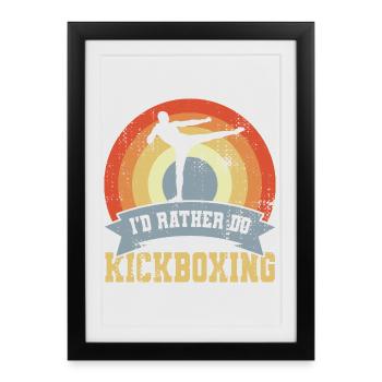 Je préfère faire du kickboxing - Affiche encadrée (27 × 37 cm) - noir - Devant
