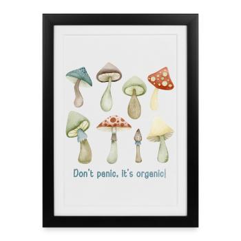 Don't panic. It's organic! Mushroom gifts. - Framed poster (27 × 37 cm) - black - Front
