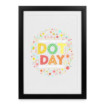 DOT DAY, CONNECT YOUR DOTS CREATE YOUR MASTERPIECE - Framed poster (27 × 37 cm) - black - Front