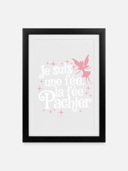 Je Suis Une Fee La Fee Pachier - Affiche encadrée (27 × 37 cm) - noir