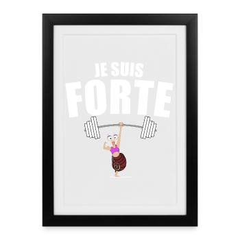 Motivation pour la vie. "je suis forte" - Affiche encadrée (27 × 37 cm) - noir - Devant