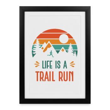 La vie est une course de trail - Affiche encadrée (27 × 37 cm) - noir - Devant