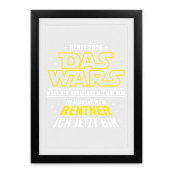 Rente 2026 Das wars - Glücklicher Rentner ich bin - Gerahmtes Poster (27 × 37 cm) - Schwarz - Vorne