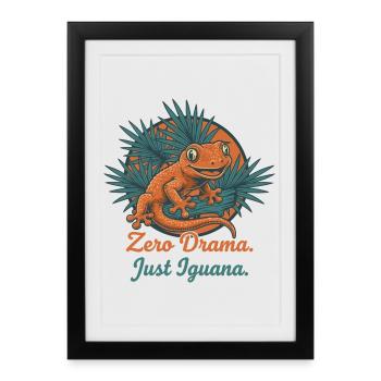 Null Drama, Nur Leguan - Gerahmtes Poster (27 × 37 cm) - Schwarz - Vorne