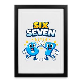 Number 67 Six Seven - 6 7 Memes - Framed poster (27 × 37 cm) - black - Front