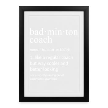 Définition de l’entraîneur de badminton Instructeur de sports drôles - Affiche encadrée (27 × 37 cm) - noir - Devant