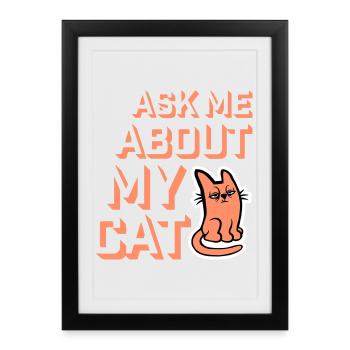 Demandez-moi pour mon chat Chat Amour des animaux Animaux - Affiche encadrée (27 × 37 cm) - noir - Devant