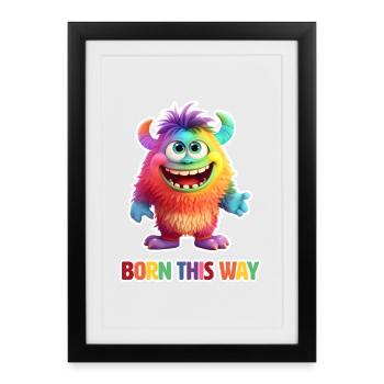 Né comme ça - Monstre arc-en-ciel duveteux - Affiche encadrée (27 × 37 cm) - noir - Devant