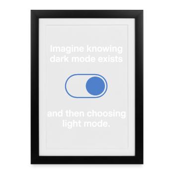 Dark Mode Exists Programmer IT Nerd Coder Office - Framed poster (27 × 37 cm) - black - Front