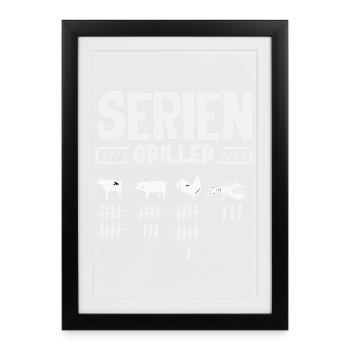 Seriengriller Lustiger Grillmeister Fleisch BBQ - Gerahmtes Poster (27 × 37 cm) - Schwarz - Vorne