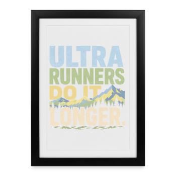 Les ultra-coureurs le font plus longtemps - Affiche encadrée (27 × 37 cm) - noir - Devant