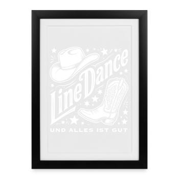 Line Dance und alles ist gut - Gerahmtes Poster (27 × 37 cm) - Schwarz - Vorne
