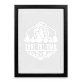 Take the Trail Waldpfad Silhouette - Gerahmtes Poster (27 × 37 cm) - Schwarz - Vorne